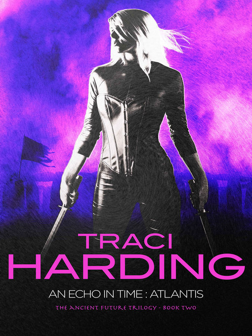 Title details for An Echo In Time: Atlantis by Traci Harding - Wait list